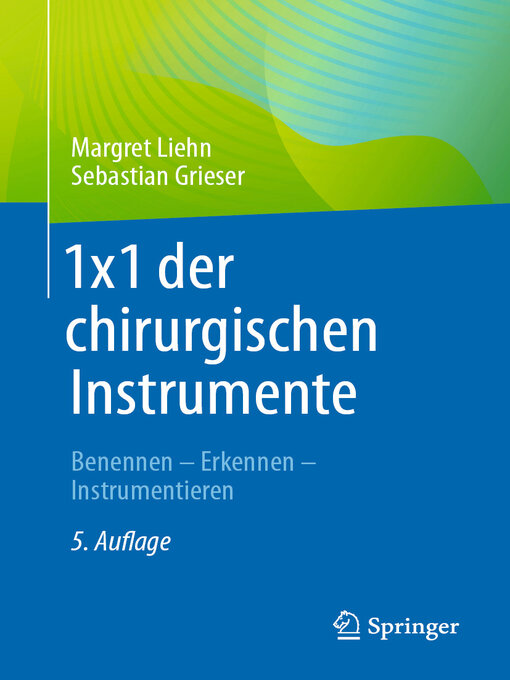 Title details for 1x1 der chirurgischen Instrumente by Margret Liehn - Available